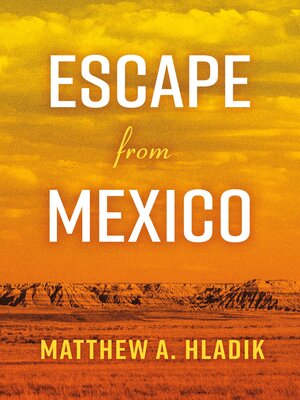 cover image of Escape from Mexico